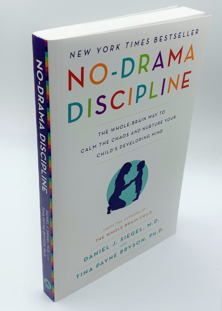 No-Drama Discipline - A Compassionate Approach to Effective Parenting