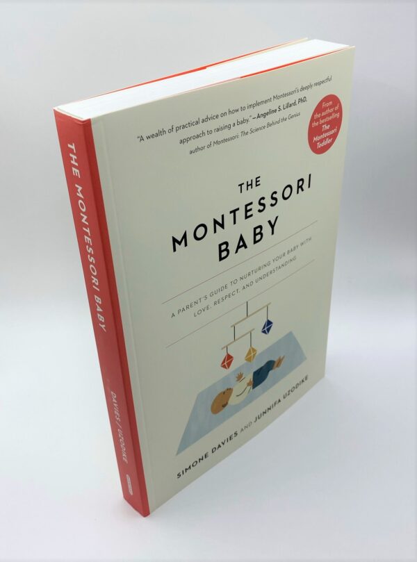 The Montessori Baby – A Parent’s Guide to Nurturing Your Baby with Love, Respect and Understanding
