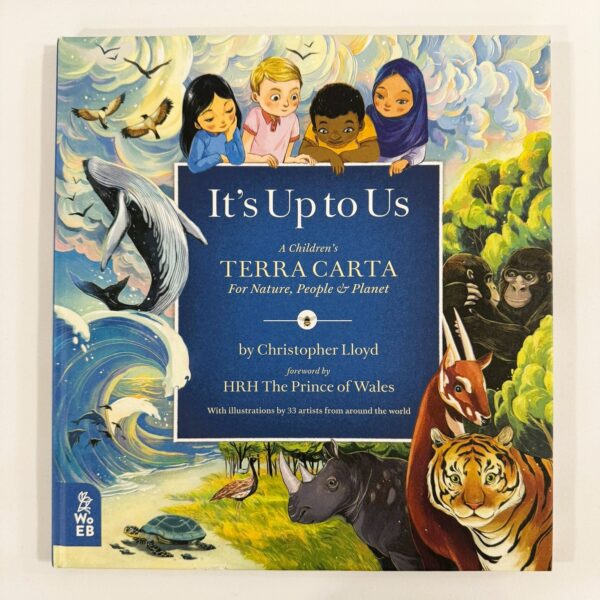 It’s Up to Us – A Children’s Terra Carta For Nature, People & Planet