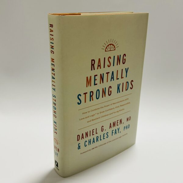Raising Mentally Strong Kids - A Parent’s Guide to Empowering Resilience and Emotional Intelligence